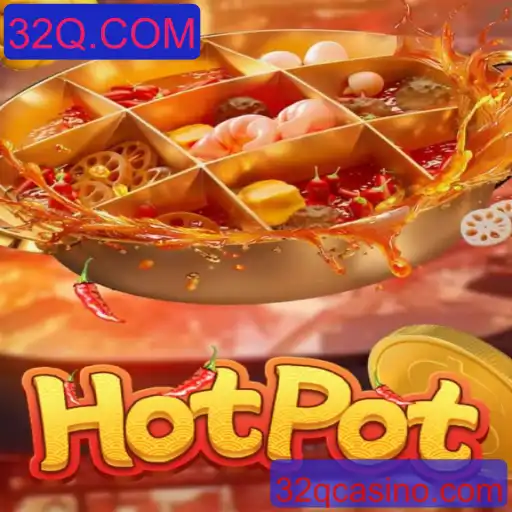 Descubra as Emoções do Jogo Hotpot com 32Q.COM